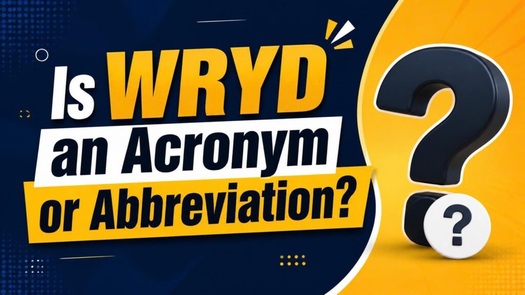 Is WRYD an Acronym or Abbreviation_